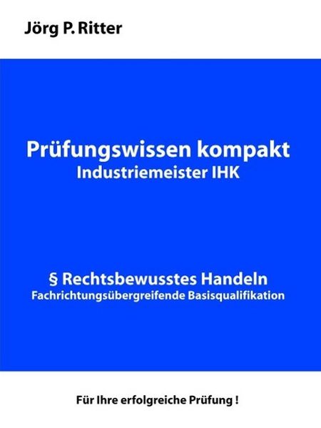 Produktbild: Pr&uuml;fungswissen kompakt f&uuml;r Industriemeister IHK
