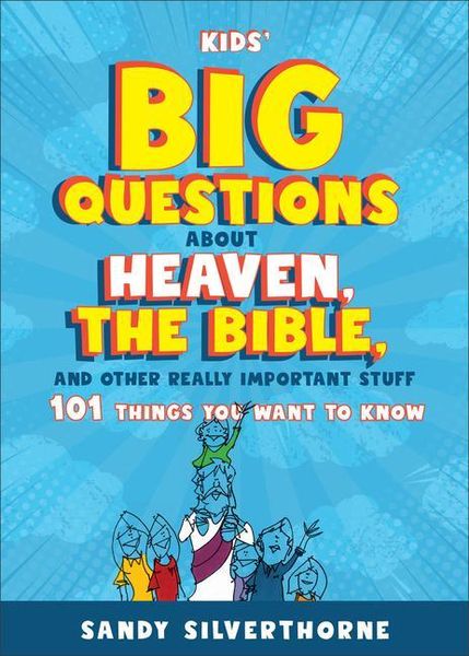Produktbild: Silverthorne, S: Kids' Big Questions about Heaven, the Bible