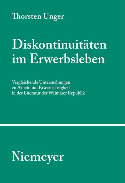 Diskontinuitäten im Erwerbsleben, Taschenbuch von Thorsten Unger, De Gruyter, 9783484351035