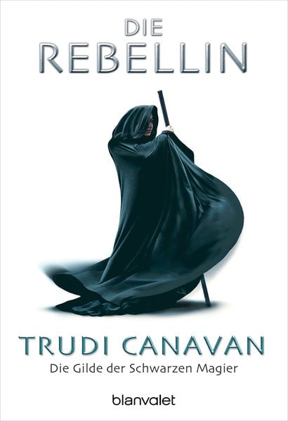 Die Gilde der Schwarzen Magier 1, Taschenbuch von Trudi Canavan, Blanvalet