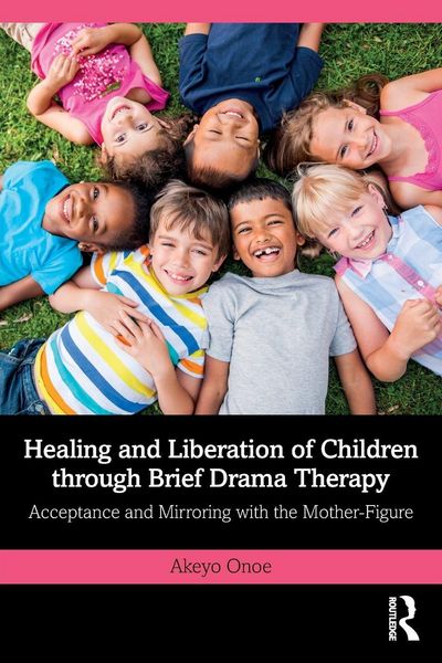 Produktbild: Healing and Liberation of Children through Brief Drama Therapy