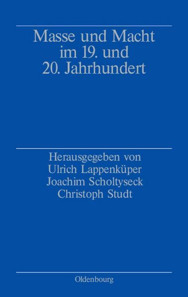 Produktbild: Masse und Macht im 19. und 20. Jahrhundert
