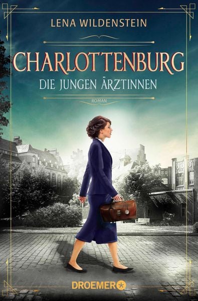 Produktbild: Charlottenburg. Die jungen &Auml;rztinnen