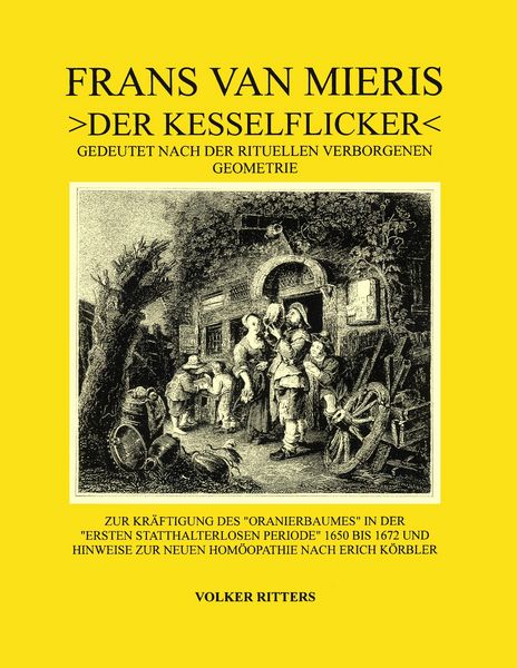 Produktbild: Frans van Mieris >Der Kesselflicker<