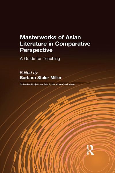 Produktbild: Masterworks of Asian Literature in Comparative Perspective: A Guide for Teaching