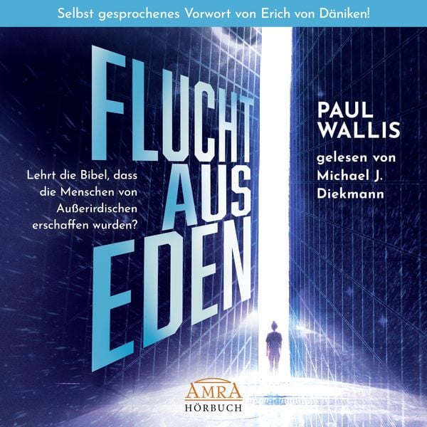 Produktbild: FLUCHT AUS EDEN. Selbst gesprochenes Vorwort von Erich von D&auml;niken (Ungek&uuml;rzte Lesung)