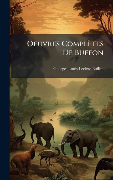 Produktbild: Oeuvres Compl&egrave;tes De Buffon