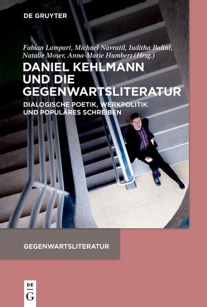 Produktbild: Daniel Kehlmann und die Gegenwartsliteratur