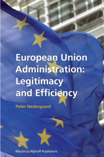 Produktbild: European Union Administration: Legitimacy and Efficiency