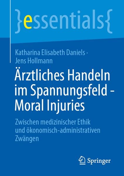 Produktbild: &Auml;rztliches Handeln im Spannungsfeld - Moral Injuries