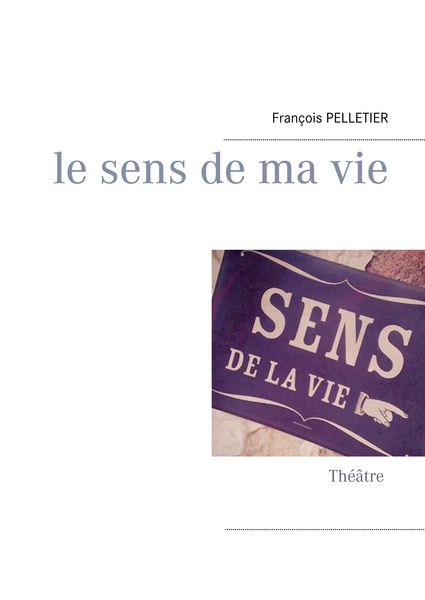 Produktbild: Le sens de ma vie