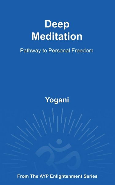 Produktbild: Deep Meditation - Pathway to Personal Freedom