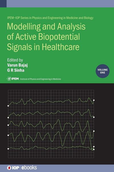 Produktbild: Modelling and Analysis of Active Biopotential Signals in Healthcare, Volume 1