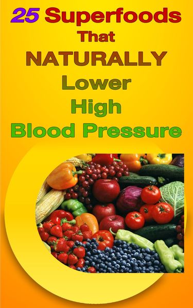 Produktbild: 25 Superfoods That Naturally Lower Your Blood Pressure