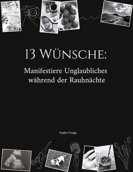 Produktbild: 13 W&uuml;nsche: Manifestiere Unglaubliches w&auml;hrend der Rauhn&auml;chte