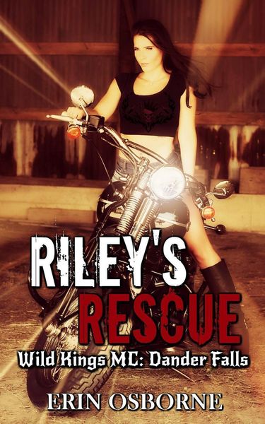 Produktbild: Riley's Rescue (Wild Kings MC: Dander Falls, #2)