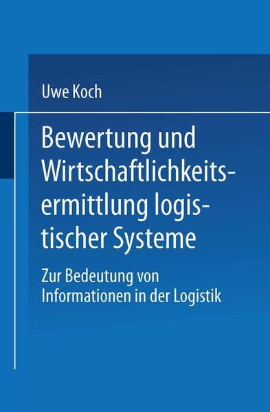 Produktbild: Bewertung und Wirtschaftlichkeitsermittlung logistischer Systeme