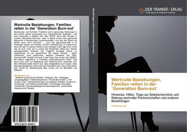 Wertvolle Beziehungen, Familien retten in der `Generation Burn-out`, Taschenbuch von Wolfgang Laub, Trainerverlag, 9783841750501