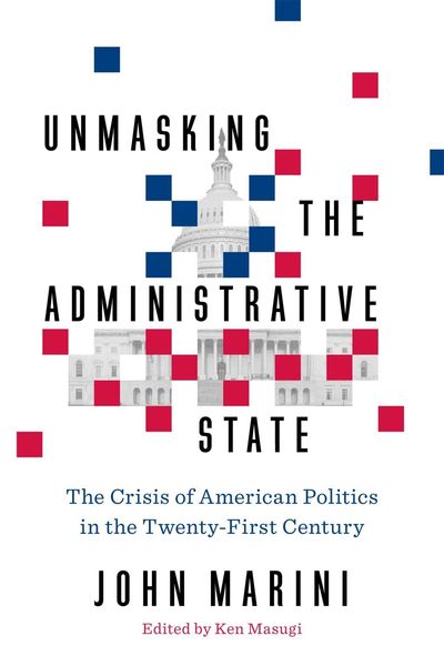 Produktbild: Unmasking the Administrative State
