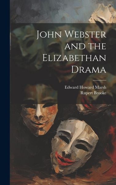 Produktbild: John Webster and the Elizabethan Drama