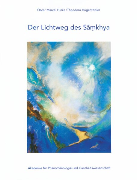 Der Lichtweg des Samkhya, Taschenbuch von Oscar Marcel Hinze, Natura Viva, 978-3-89881-901-5
