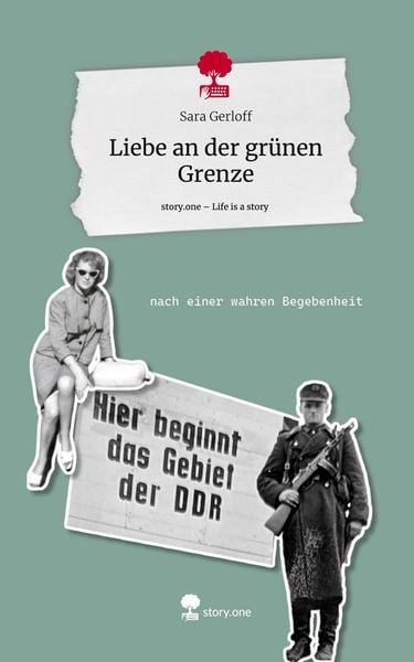 Produktbild: Liebe an der gr&uuml;nen Grenze. Life is a Story - story.one