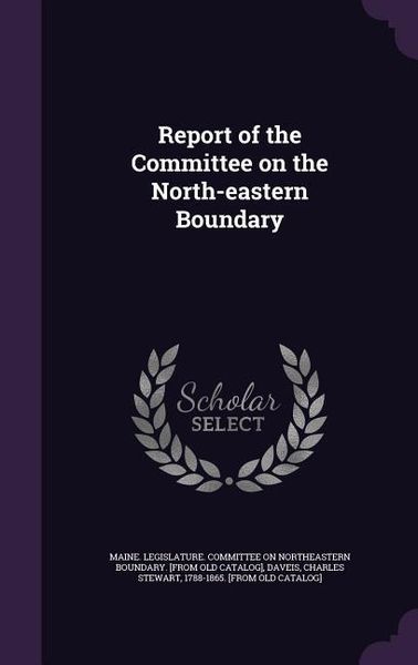 Produktbild: Report of the Committee on the North-eastern Boundary