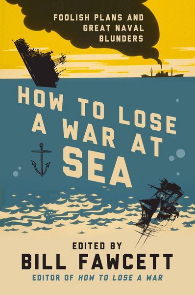 Produktbild: How to Lose a War at Sea
