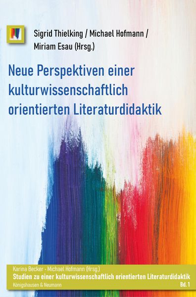 Produktbild: Neue Perspektiven einer kulturwissenschaftlich orientierten Literaturdidaktik