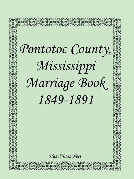 Produktbild: Pontotoc County, Mississippi Marriage Book, 1849-1891