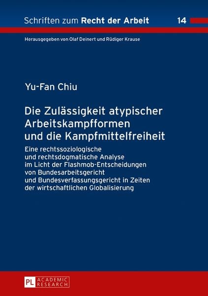 Produktbild: Die Zul&auml;ssigkeit atypischer Arbeitskampfformen und die Kampfmittelfreiheit