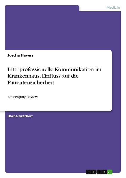 Produktbild: Interprofessionelle Kommunikation im Krankenhaus. Einfluss auf die Patientensicherheit