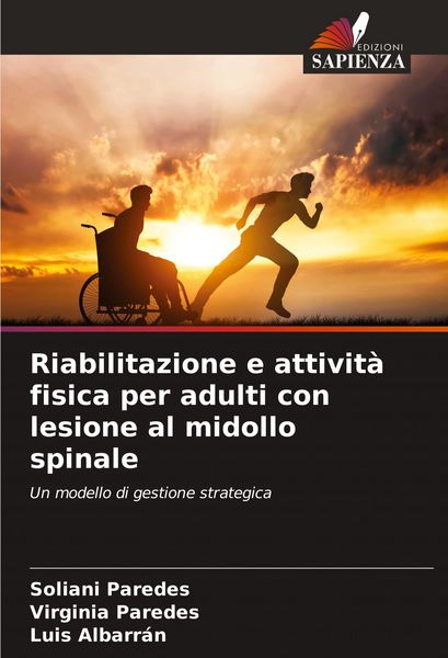 Produktbild: Riabilitazione e attivit&agrave; fisica per adulti con lesione al midollo spinale