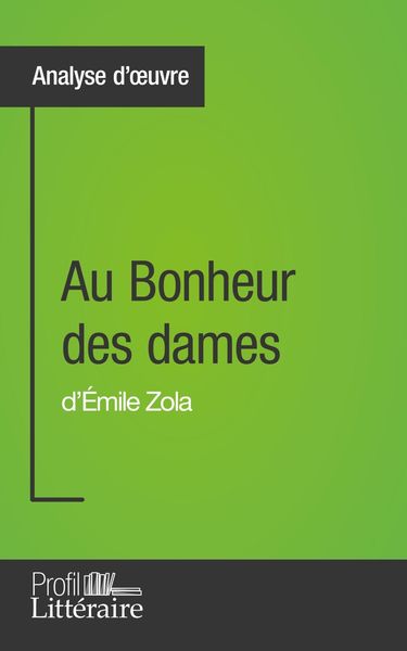 Produktbild: Au Bonheur des dames d'&Eacute;mile Zola (Analyse approfondie)