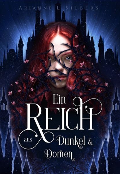 Ein Reich aus Dunkel und Dornen, Taschenbuch von Arianne L. Silbers, BooXperts - logiXperts GmbH, 9783911505369