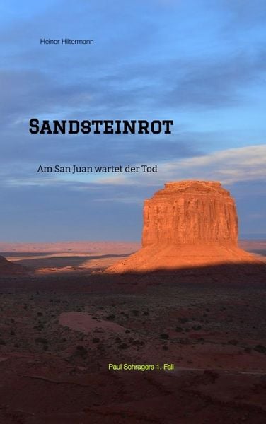 Sandsteinrot, Taschenbuch von Heiner Hiltermann, Tredition, 9783347687219