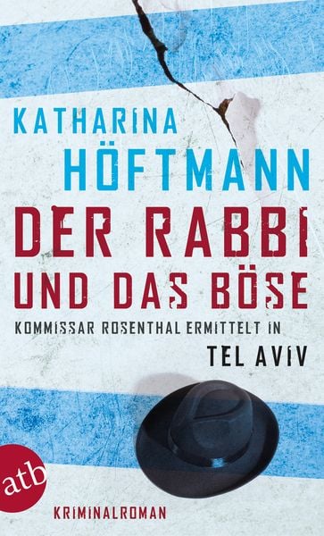 Der Rabbi und das Böse, Taschenbuch von Katharina Höftmann, Aufbau TB, 978-3-7466-2963-6