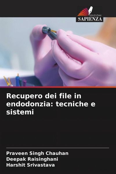 Produktbild: Recupero dei file in endodonzia: tecniche e sistemi