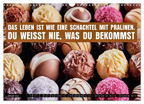 "Schokolade die süße Verführung coole Sprüche (Wandkalender 2025