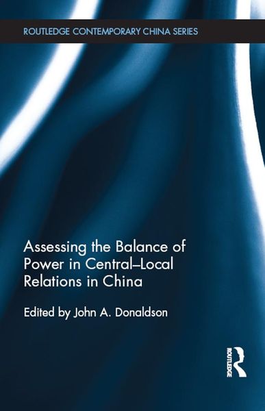 Produktbild: Assessing the Balance of Power in Central-Local Relations in China