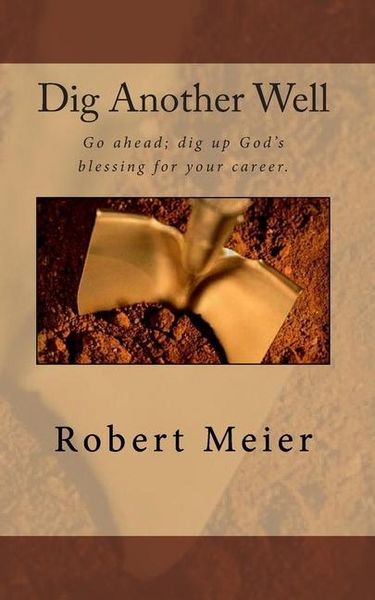 Produktbild: Dig Another Well: Let's go dig up your career blessing now