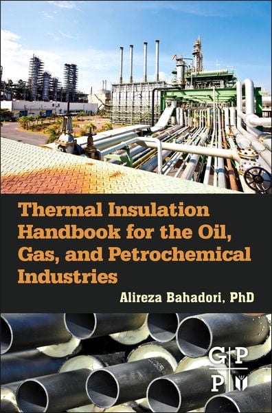 Produktbild: Thermal Insulation Handbook for the Oil, Gas, and Petrochemical Industries