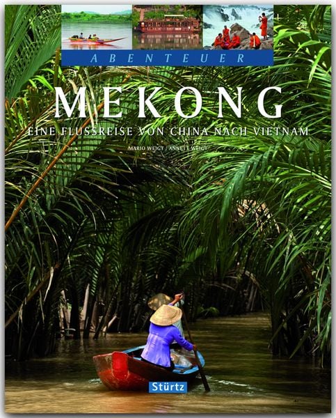 Produktbild: Mekong - Eine Flussreise von China nach Vietnam