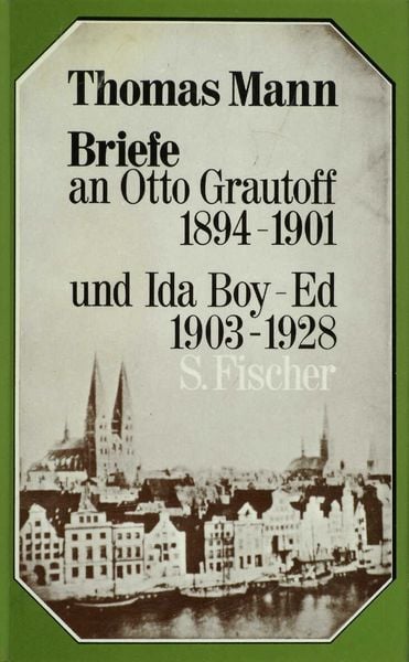 Produktbild: Briefe an Otto Grautoff 1894-1901 und Ida Boy-Ed 1903-1928