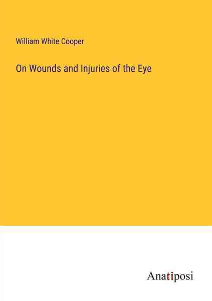 Produktbild: On Wounds and Injuries of the Eye