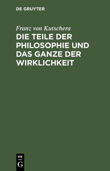 Produktbild: Die Teile der Philosophie und das Ganze der Wirklichkeit