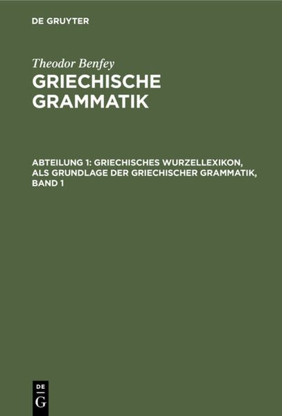 Produktbild: Griechisches Wurzellexikon, als Grundlage der griechischer Grammatik, Band 1