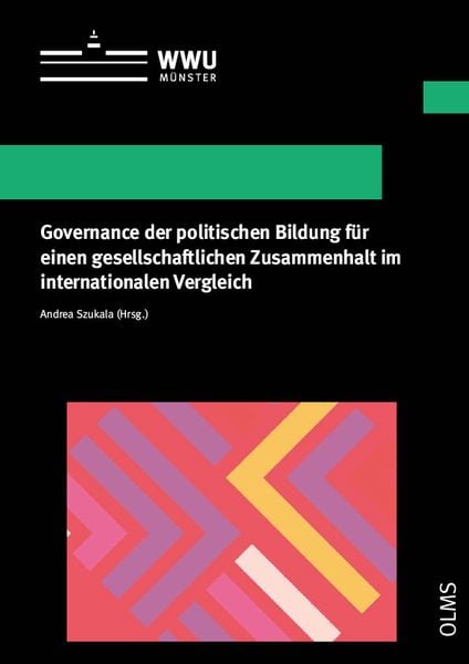 Produktbild: Governance der politischen Bildung f&uuml;r einen gesellschaftlichen Zusammenhalt im internationalen Vergleich