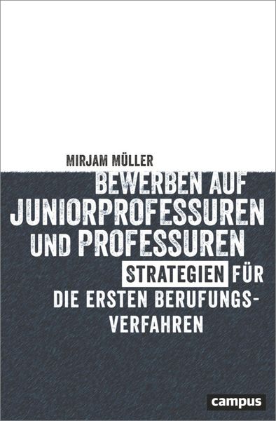 Produktbild: Bewerben auf Juniorprofessuren und Professuren