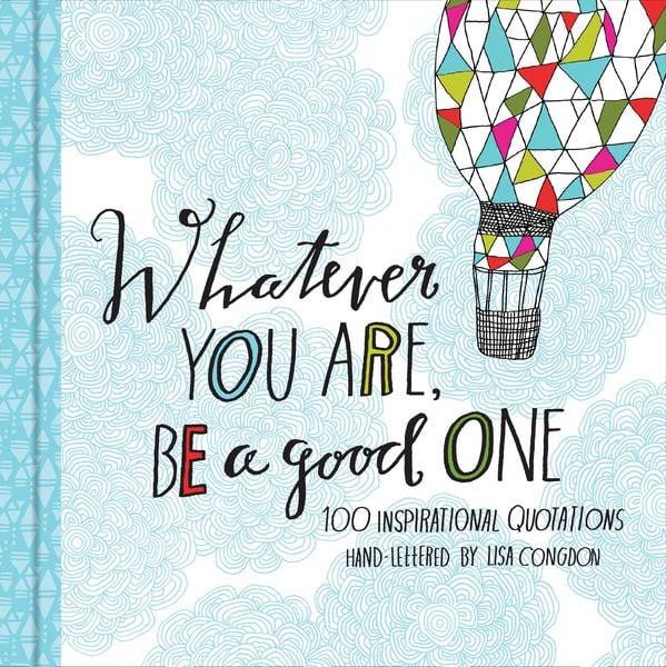 Produktbild: Whatever You Are, Be a Good One